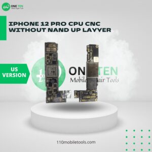 IPHONE 12 PRO US VERSION CPU CNC WITHOUT NAND UP LAYYER - Image 1